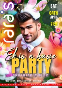 EK IS 'N HASIE - EASTER PARTY @ Rara's Bar