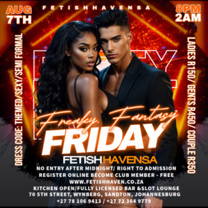 Fetish Haven SA - Freaky Fantasy Friday