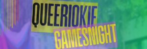 Queeriokie Gamesnight Pretoria